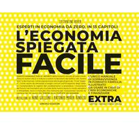 L'economia spiegata facile. Extra. Ediz. ampliata