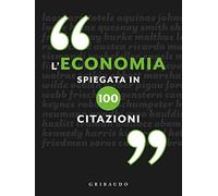 L'economia spiegata in 100 citazioni