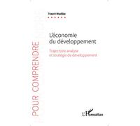 L'économie du développement: Trajectoire analyse et stratégie de développement