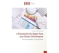 L'Économie du Niger face aux Chocs Climatiques: De la Vulnérabilité à la Souveraineté
