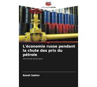 L'économie russe pendant la chute des prix du pétrole: Une étude empirique