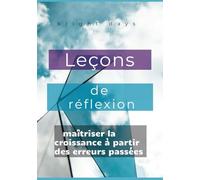 Leçons de réflexion : maîtriser la croissance à partir des erreurs passées