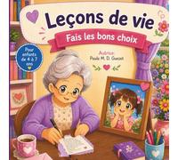 Leçons de vie: Fais les bons choix (pour filles)