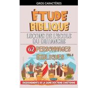 Leçons pour l'École du Dimanche: 62 Personnages Bibliques: 3