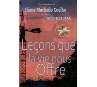 Leçons que la vie nous offre
