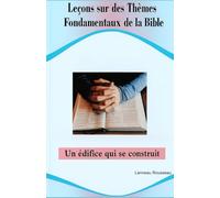 Leçons sur des Thèmes Fondamentaux de la Bible