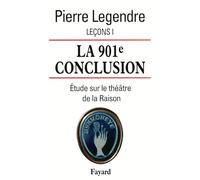 Leçons: Tome 1, La 901e conclusion : étude sur le théâtre de la Raison