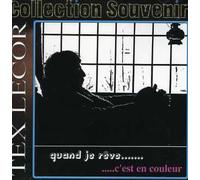 Lecor, Tex - Quand Je Reve C'Est en Coul