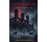 L'Écorcheuse: Les Murmures du Sang, tome 1
