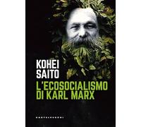 Libri Saito Kohei - L' Ecosocialismo Di Karl Marx