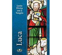 Lectio divina con il Vangelo di Luca