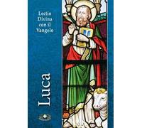 Lectio divina con il Vangelo di Luca