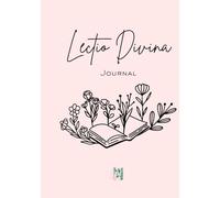 Lectio Divina Journal: A Daily Invitation to Divine Intimacy