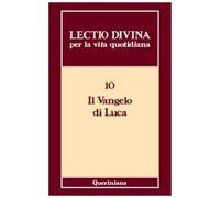 Lectio divina per la vita quotidiana. Vol. 10: Il Vangelo di Luca.