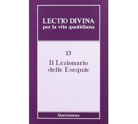 Lectio divina per la vita quotidiana. Vol. 13: Il lezionario dell