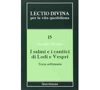 Lectio divina per la vita quotidiana. Vol. 15: I salmi e i cantic