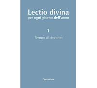 Lectio divina per ogni giorno dell'anno. Vol. 1: Tempo di Avvento.