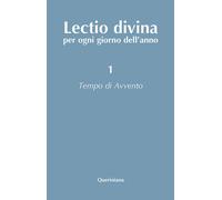 Lectio divina per ogni giorno dell'anno. Vol. 1: Tempo di Avvento