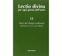 Lectio divina per ogni giorno dell'anno. Vol. 12: Ferie del tempo