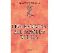 Lectio divina su il Vangelo di Luca