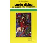«Lectio divina» sui racconti della risurrezione