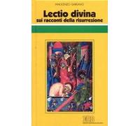 «Lectio divina» sui racconti della risurrezione