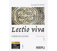 LECTIO VIVA. CORSO DI LATINO. ESERCIZIARIO 1 - DE MICHELI GIUSEPPE - HOEPLI