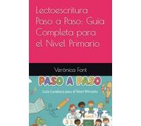 Lectoescritura Paso a Paso: Guía Completa para el Nivel Primario