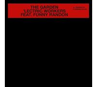 'Lectric Workers Feat. Funny Randon - The Garden