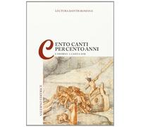 Lectura Dantis Romana. Cento canti per cento anni. Inferno. Canti I-XVII (Vol. 1/1)