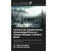 Lectura de adaptaciones cinematográficas en Chetan Bhagat y Ruskin Bond: Fivepoint Someone, One Night @ Call Center y Blue Umbrella Parte II