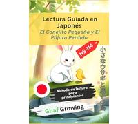 Lectura Guiada en Japonés: El Conejito Pequeño y El Pájaro Perdido