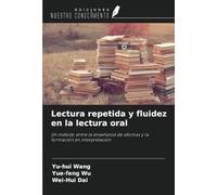 Lectura repetida y fluidez en la lectura oral: Un método entre la enseñanza de idiomas y la formación en interpretación