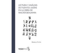 Lectura y análisis de fuentes judías en la obra de Walter Benjamin