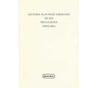 Lecturae Plautinae sarsinates. Vol. 20-21: Truculentus-Vidularia (Sarsina, 24 settembre 2016)