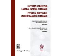 Lecturas de derecho laboral español e italiano-Letture di diritto del lavoro spagnolo e italiano. Ediz. bilingue