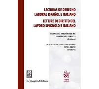 Lecturas de derecho laboral español e italiano-Letture di diritto del lavoro spagnolo e italiano. Ediz. bilingue