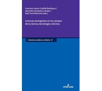 Lecturas emergentes en los campos de la ciencia, tecnología y técnica: 27