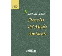 Lecturas sobre derecho del medio ambiente. Tomo XXV