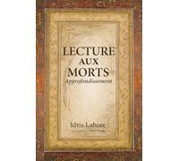 Lecture aux Morts - Approfondissement