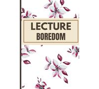 Lecture Boredom Journal: Doodle & Note While Surviving Class: 100 Pages for Sketches & Quotes