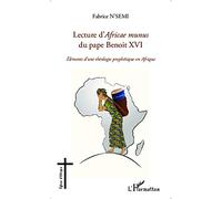 Lecture d'Africae munus du pape Benoit XVI ; Eléments d'une théologie prophétique en Afrique