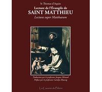 Lecture de l'Évangile de St Matthieu par St Thomas d'Aquin: Lectura super Matthaeum