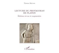 Lecture du Protagoras de Platon: Édition revue et augmentée