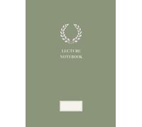 LECTURE NOTEBOOK | Elegant Pastel Collection: Lined Pages | A4 | 120 Pages | Classic Green Sage Cover | Academic Notes