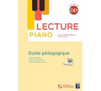 Lecture Piano CE1: Guide pédagogique