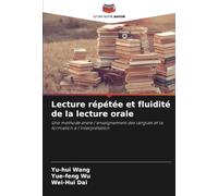 Lecture répétée et fluidité de la lecture orale: Une méthode entre l'enseignement des langues et la formation à l'interprétation