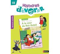 Lecture suivie CE Histoires à dévorer: A la cour du Roi-Soleil