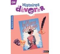 Lecture suivie CM Histoires à dévorer: La plume de Marie