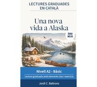 Lectures graduades en català A2: Històries per millorar la fluïdesa i aprendre català llegint. Conté àudio i elements clau
